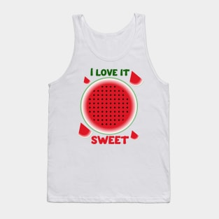 I love it sweet, watermelon, fruit, vegan design . Tank Top